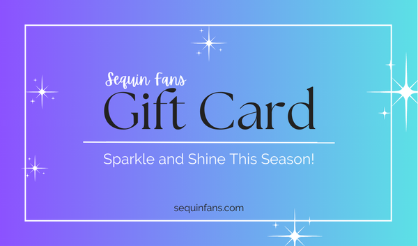 Sequin Fans Gift Card